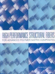 High-Performance Structural Fibers for Advanced Polymer Matrix Composites