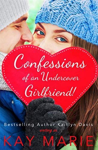 Confessions of an Undercover Girlfriend!