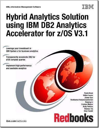 Hybrid Analytics Solution using IBM DB2 Analytics Accelerator for z/OS V3.1