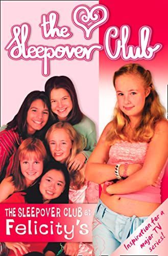 The Sleepover Club at Felicity's