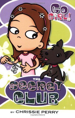 Go Girl! #1: The Secret Club