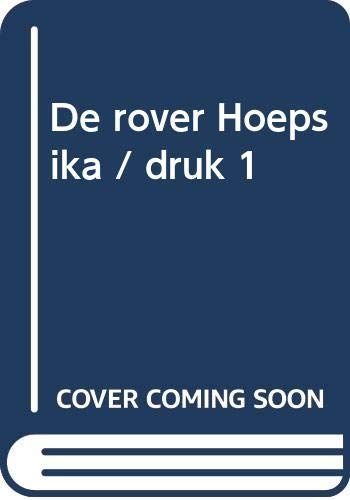 De rover Hoepsika / druk 1