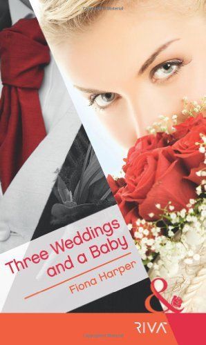 Three Weddings and a Baby
