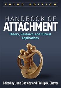 Handbook of Attachment, Third Edition
