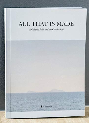 All That Is Made