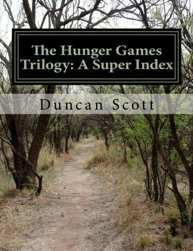 The Hunger Games Trilogy: a Super Index