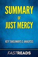 Summary of Just Mercy by Bryan Stevenson