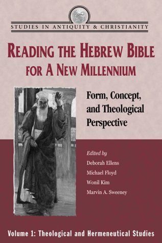 Reading the Hebrew Bible for a New Millennium, Volume 1