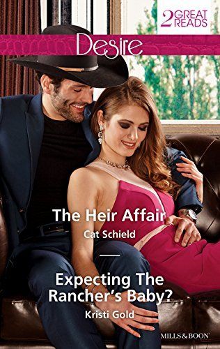 The Heir Affair/expecting the Rancher's Baby