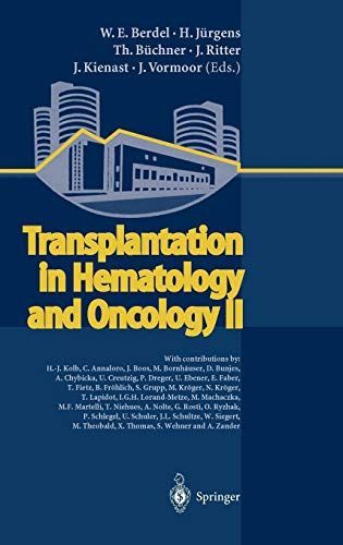 Transplantation in Hematology and Oncology II