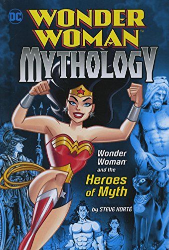 Wonder Woman and the Heroes of Myth
