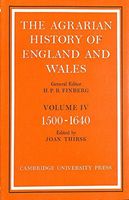 The Agrarian History of England and Wales: Volume 4, 1500-1640