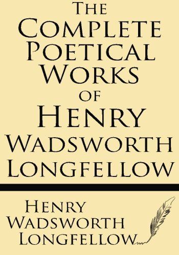 The Complete Poetical Works of Henry Wadsworth Longfellow