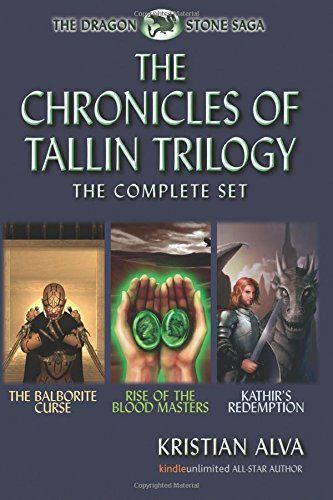 The Chronicles of Tallin Trilogy, the Complete Set