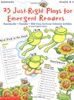 25 Just-right Plays for Emergent Readers