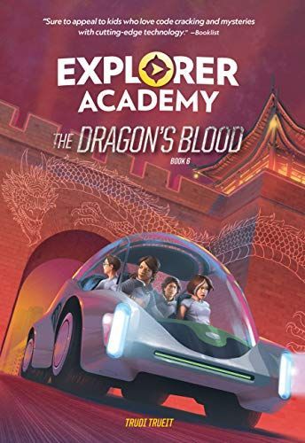 Explorer Academy: the Dragon's Blood (Book 6)