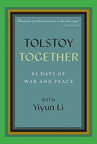 Tolstoy Together: 85 Days of War and Peace with Yiyun Li