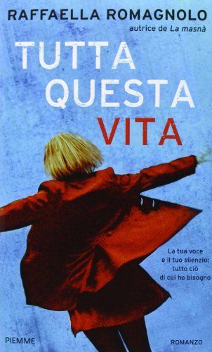 Tutta questa vita