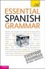 Essential Spanish Grammar: Teach Yourself