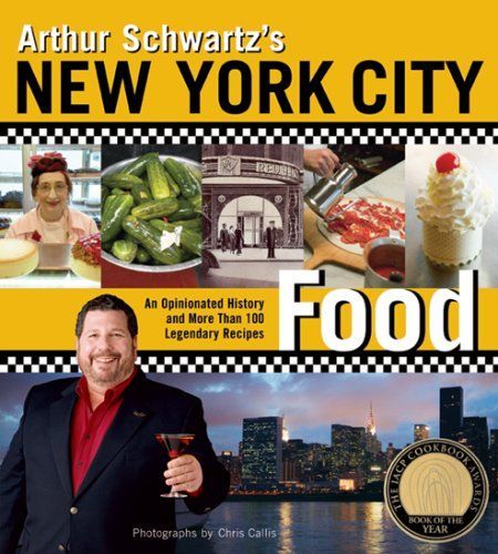 Arthur Schwartz's New York City Food