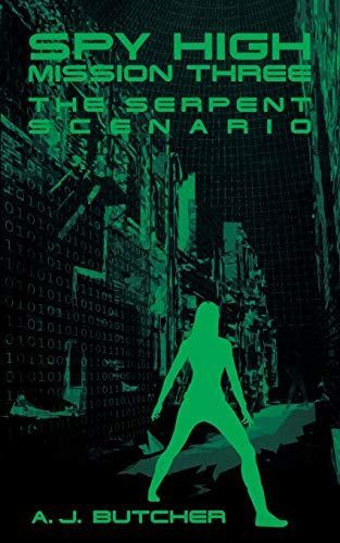 Spy High Mission Three: The Serpent Scenario