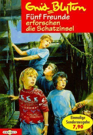 Fünf Freunde erforschen die Schatzinsel (Bd. 1). ( Ab 10 J.).