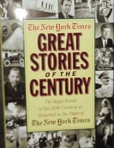The New York Times Great Stories of the Century