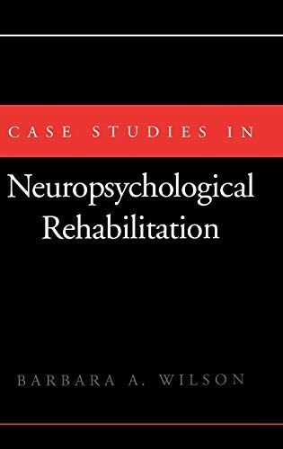 Case Studies in Neuropsychological Rehabilitation