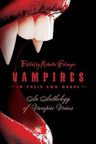 Vampires in Their Own Words