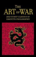 The Art of War & Other Classics of Eastern Philosophy