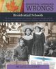 Righting Canada's Wrongs: Residential Schools