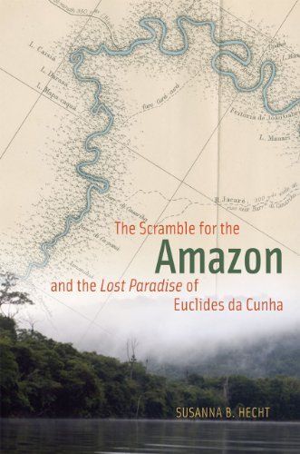 The Scramble for the Amazon and the "Lost Paradise" of Euclides da Cunha