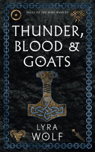 Thunder, Blood, and Goats