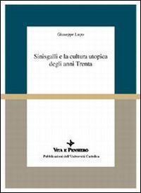 Sinisgalli e la cultura utopica degli anni Trenta