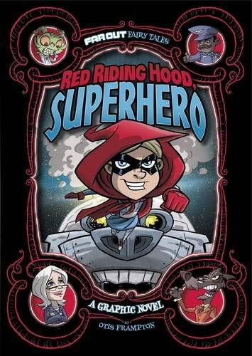 Red Riding Hood, Superhero: A Graphic Novel