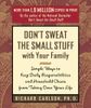Don't Sweat the Small Stuff with Your Family
