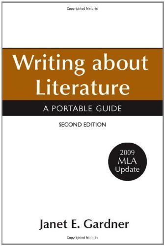Writing about Literature with 2009 MLA Update
