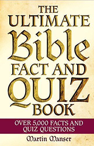 The Ultimate Bible Fact and Quiz Book