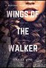 Wings of the Walker