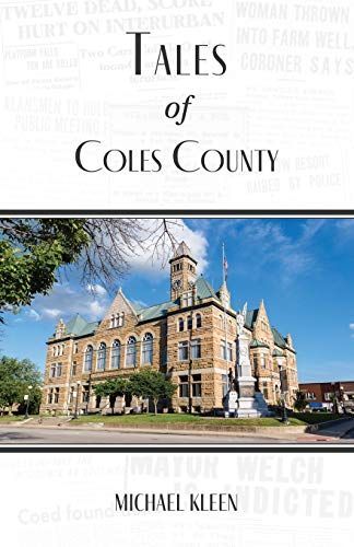 Tales of Coles County, Illinois