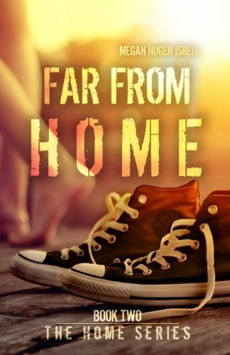 Far from Home (the Home Series