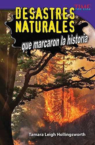 Desastres naturales que marcaron la historia (Unforgettable Natural Disasters) (Spanish Version)