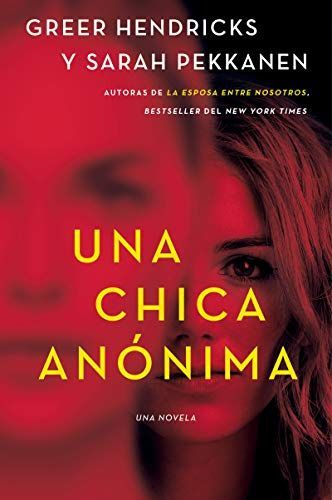 An Anonymous Girl \ Una Chica Anónima (Spanish Edition)