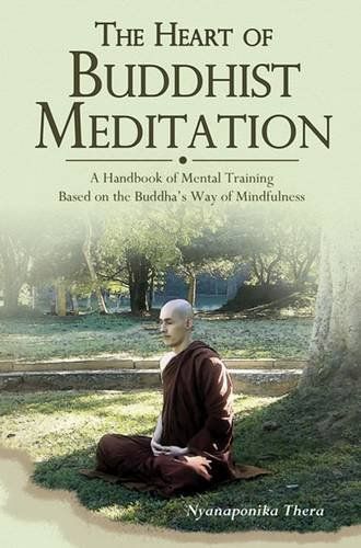 The Heart of Buddhist Meditation