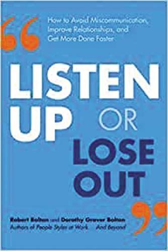 Listen Up Or Lose Out