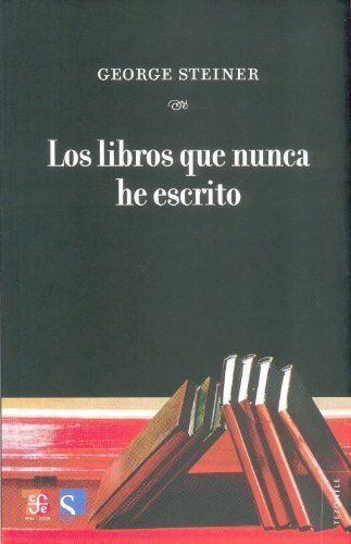 Los Libros Que Nunca He Escrito