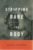 Stripping Bare the Body