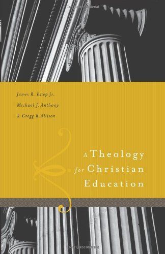 A Theology for Christian Education