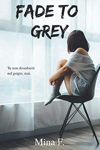 Fade to Grey