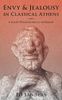 Envy and Jealousy in Classical Athens